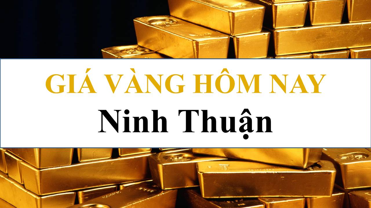 Những yếu tố ảnh hưởng đến giá vàng Ninh Thuận hôm nay