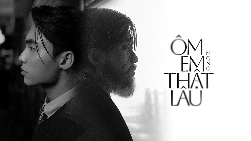 MONO ra mắt MV "Ôm em thật lâu" MONO ra mắt MV "Ôm em thật lâu"